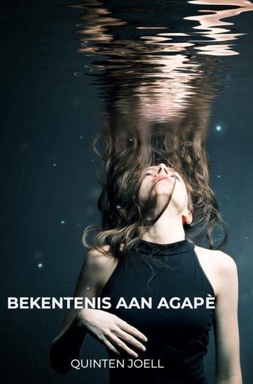 Bekentenis aan Agapè 9789464659771 Quinten Joell, Verzenden, Quinten Joell