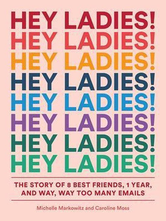 Hey Ladies! 9781419729133 Michelle Markowitz, Boeken, Taal | Engels, Zo goed als nieuw, Verzenden