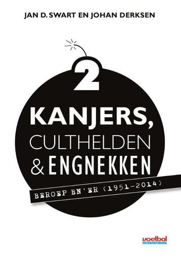 Kanjers, culthelden & engnekken 2 9789067970723 Jan D. Swart, Verzenden, Jan D. Swart