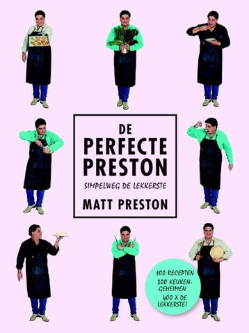 De perfecte Preston 9789021563251 Matt Preston, Verzenden, Matt Preston
