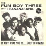 The Fun Boy Three With Bananarama – It Aint What You Do.. /J, Cd's en Dvd's, Vinyl | Dance en House, Verzenden, Nieuw in verpakking