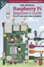The Official Raspberry Pi Beginners Guide 9781912047581, Verzenden, Gareth Halfacree