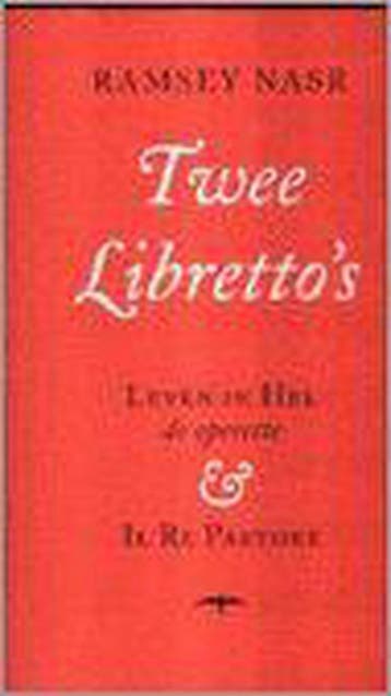 Twee librettos 9789060052846 Ramsey Nasr, Verzenden, Ramsey Nasr