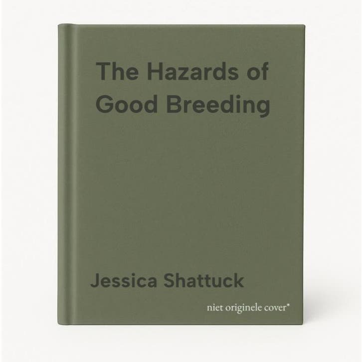 The Hazards of Good Breeding 9780393324839 Jessica Shattuck, Livres, Langue | Anglais, Envoi