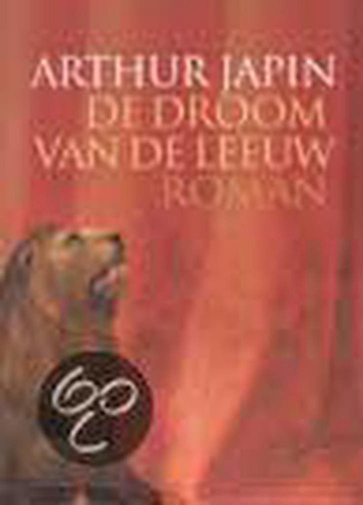 DROOM VAN DE LEEUW 9789029523356 Arthur Japin, Boeken, Romans, Gelezen, Verzenden