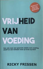 Vrijheid van voeding - Ricky Frissen 9789464029406, Verzenden, Ricky Frissen