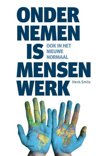 Ondernemen is mensenwerk 9789090333052 Henk Smits, Verzenden, Zo goed als nieuw, Henk Smits