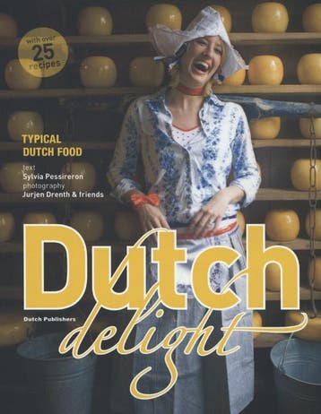 Dutch delight 9789076214153 Sylvia Pessireron, Verzenden, Sylvia Pessireron