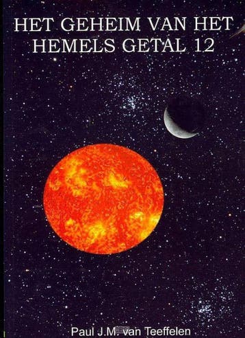 Geheim van het hemels getal 12 9789057984679, Verzenden, Paul J.M. van Teeffelen