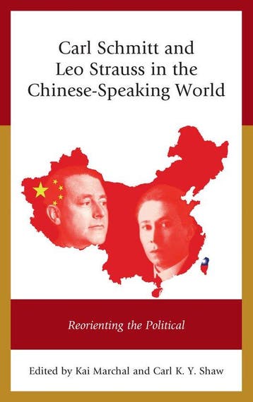 Carl Schmitt and Leo Strauss in the Chinese-Speaking World, Verzenden, Zo goed als nieuw, Kai Marchal