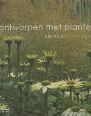 Ontwerpen met planten 9789062558896 Noël Kingsbury, Verzenden, Gelezen, Noël Kingsbury