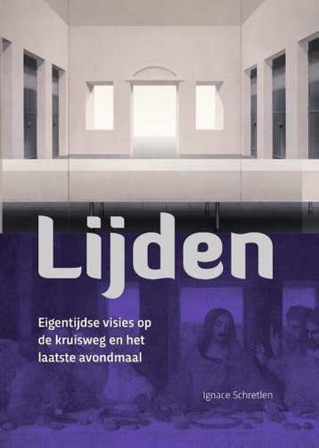 Lijden 9789462624719 Ignace Schretlen, Verzenden, Ignace Schretlen
