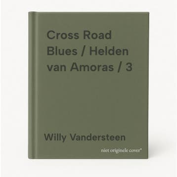 Cross Road Blues / Helden van Amoras / 3 9789002288203, Verzenden, Willy Vandersteen