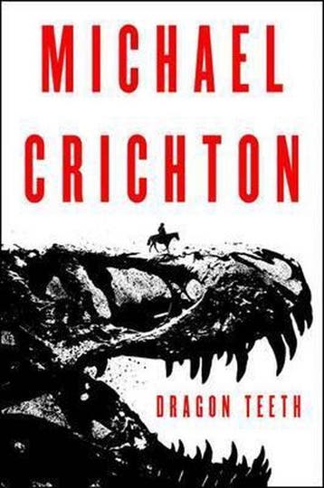 Dragon Teeth 9780062473356 Michael Crichton, Verzenden, Gelezen, Michael Crichton