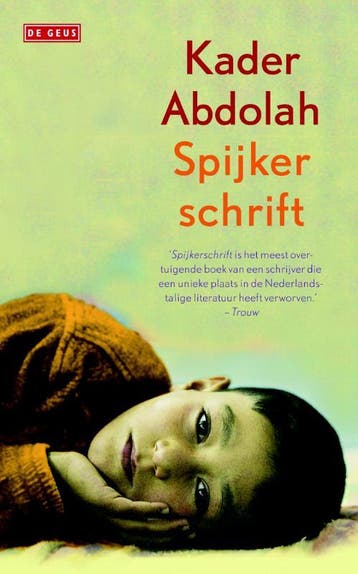 Spijkerschrift 9789044529081 Kader Abdolah, Boeken, Verzenden, Gelezen, Kader Abdolah