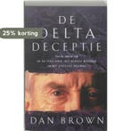 De Delta deceptie 9789024549832 Dan Brown, Boeken, Thrillers, Verzenden, Gelezen, Dan Brown