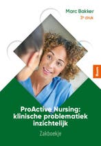 ProActive Nursing: zakboekje 9789024439409 Marc Bakker, Boeken, Verzenden, Zo goed als nieuw, Marc Bakker