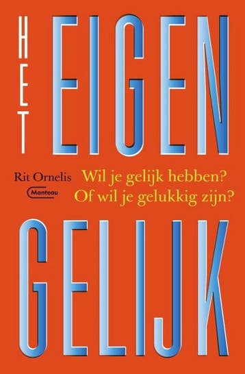 Het eigen gelijk 9789022339053 Rit Ornelis, Boeken, Verzenden, Gelezen, Rit Ornelis