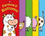 Farmyard Bottoms 9781783419432 Priddy Books, Verzenden, Zo goed als nieuw, Priddy Books
