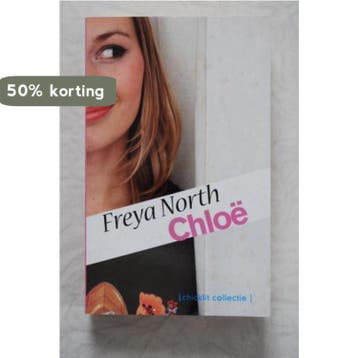 Chloë 9789085641957 Freya North., Verzenden, Freya North.