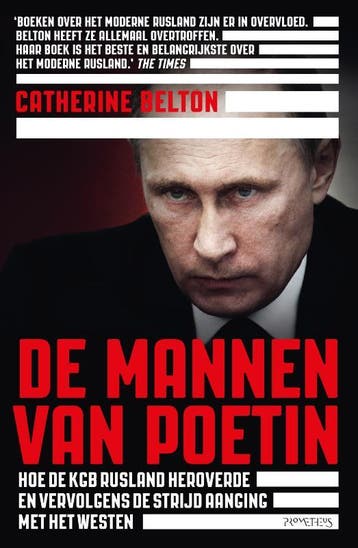De mannen van Poetin 9789044651799 Catherine Belton, Verzenden, Gelezen, Catherine Belton