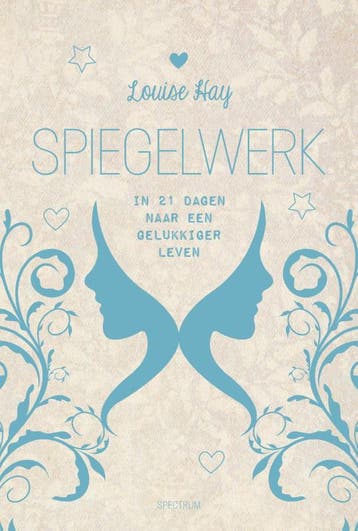 Spiegelwerk 9789000351985 Louise Hay, Boeken, Verzenden, Gelezen, Louise Hay