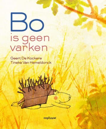 Bo is geen varken / Varkentje Bo 9789022328927, Verzenden, Gelezen, Geert De Kockere
