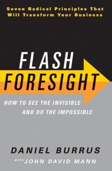Flash Foresight 9780061922299 Daniel Burrus, Verzenden, Daniel Burrus