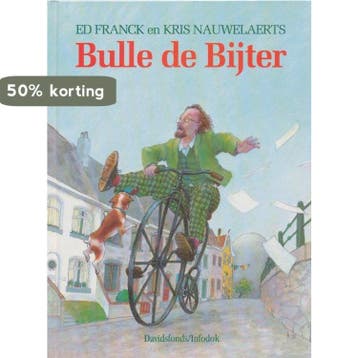 Bulle de Bijter / Davidsfonds/Infodok-prentenboeken, Verzenden, Gelezen, E. Franck