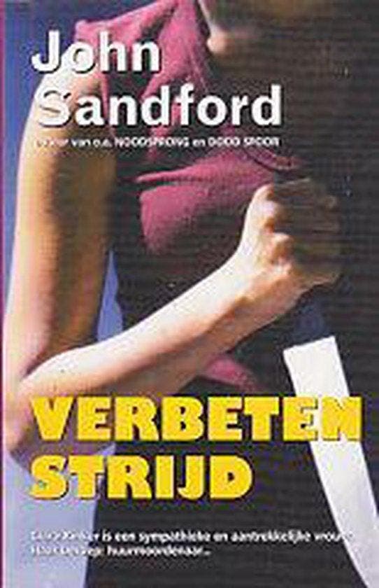 Verbeten strijd 9789085160571 John Sandford, Boeken, Romans, Zo goed als nieuw, Verzenden