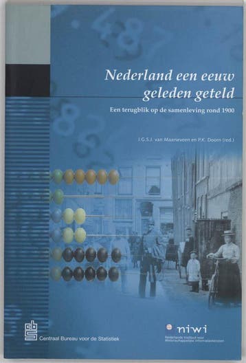NEDERLAND EEN EEUW GELEDEN GETELD DR 1 9789068612110, Boeken, Verzenden, Gelezen