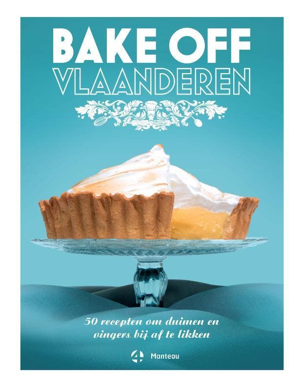 Bake Off Vlaanderen 9789022334287 Sieglinde Michiel, Boeken, Kookboeken, Zo goed als nieuw, Verzenden