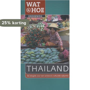 Wat & Hoe Onderweg Thailand / Wat & Hoe onderweg, Verzenden, Jane Egginton