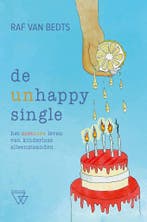 De (un)happy single 9789493306929 Raf Van Bedts, Verzenden, Zo goed als nieuw, Raf Van Bedts