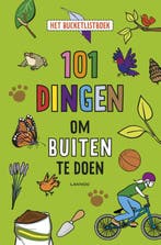 101 dingen om buiten te doen / 101 dingen 9789401430999, Verzenden, Gelezen