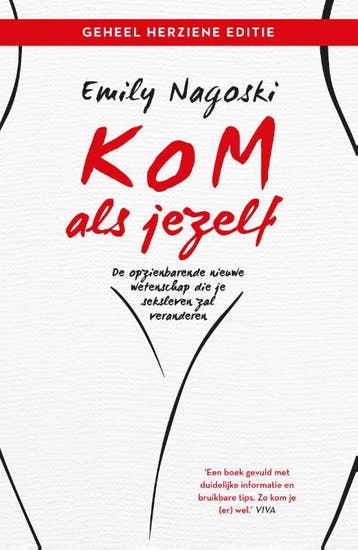 Kom als jezelf 9789400514171 Emily Nagoski, Verzenden, Gelezen, Emily Nagoski