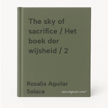 The sky of sacrifice / Het boek der wijsheid / 2, Verzenden, Zo goed als nieuw, Rosalia Aguilar Solace