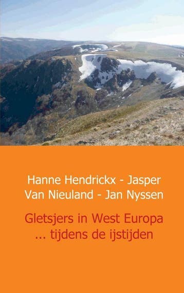 Gletsjers in West Europa ... tijdens de ijstijden, Boeken, Verzenden, Gelezen, Jasper van Nieuland