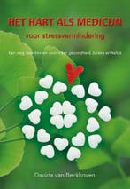 Het hart als medicijn voor stressvermindering 9789463654005, Boeken, Verzenden, Gelezen, Davida van Beckhoven
