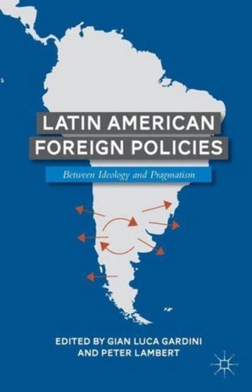 Latin American Foreign Policies 9781137361769 Peter Lambert, Verzenden, Peter Lambert