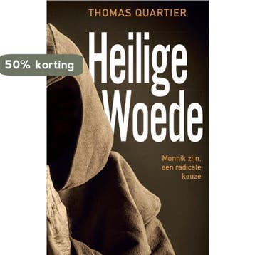Heilige woede 9789492093837 Thomas Quartier, Verzenden, Thomas Quartier
