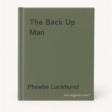 The Back Up Man 9781405949507 Phoebe Luckhurst, Verzenden, Zo goed als nieuw, Phoebe Luckhurst