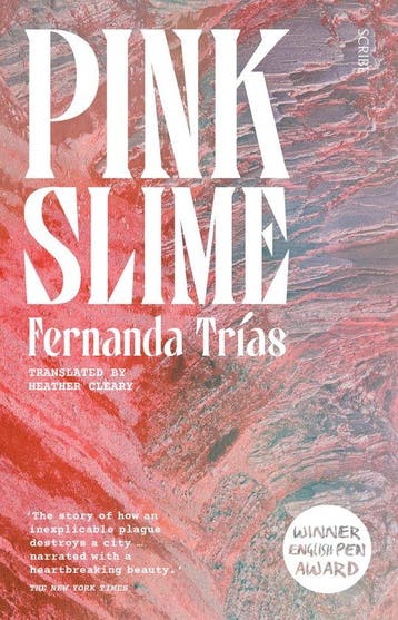 Pink Slime 9781914484308 Fernanda Trías, Verzenden, Gelezen, Fernanda Trías