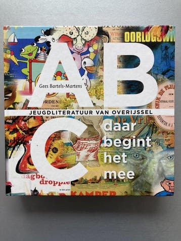 ABC: daar begint het mee! 9789090300634 Gees Bartels-Martens, Verzenden, Gelezen, Gees Bartels-Martens