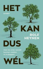 Het kan dus wél 9789021340234 Rolf Heynen, Verzenden, Zo goed als nieuw, Rolf Heynen