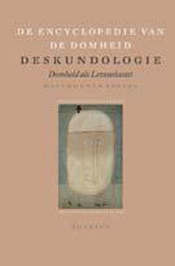 Deskundologie / De encyclopedie van de domheid 9789021453125, Boeken, Verzenden, Zo goed als nieuw, M. van Boxsel