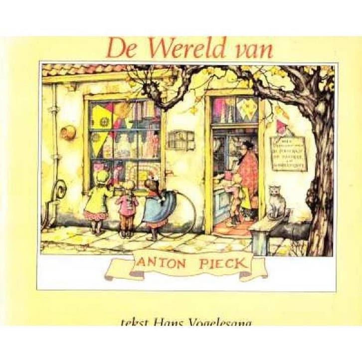 WERELD VAN ANTON PIECK (DE) 9789060848609 Max Pieck, Boeken, Literatuur, Gelezen, Verzenden