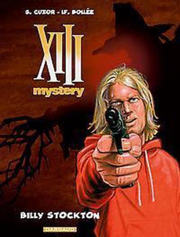 Billy Stockton / XIII Mystery - SC / 6 9789085583172, Boeken, Verzenden, Zo goed als nieuw, Laurent-Frédéric Bollée