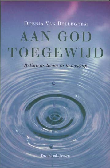 Aan god toegewijd 9789058266941 Doenja van Belleghem, Verzenden, Doenja van Belleghem