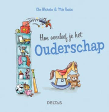 Hoe overleef je het ouderschap 9789044732009 Clif Whichelow, Verzenden, Zo goed als nieuw, Clif Whichelow